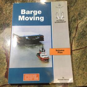 BARGE MOVING VOLUME FIVE (海洋石油工程丛书）