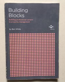 BUILDING BLOCKS: BUILDING PROFESSIONAL CAREERS IN PROPERTY MANAMENT（大32开平装本）