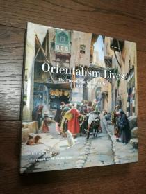 Orientalism Lives：The Finest Pilgrimage of Art 1830-1920（英文原版，东方主义者的生活：最好的艺术朝圣1830-1920。左上角有水迹，书内同部位有霉斑）