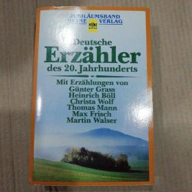 Günther Fetzer (Hrg) / Deutsche Erzähler des 20. Jahrhunderts : Günter Grass.Heinrich Böll. Ingeborg Bachmann. Martin Walser. Max Frisch. Jurek Becker und viele andere Autoren 德语原版