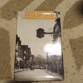 Guildford       A Biography by E R Chamberlin        c