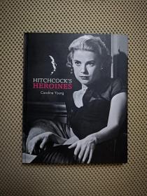 Hitchcock's Heroines （希区柯克电影中的女主人公们）（英文原版）