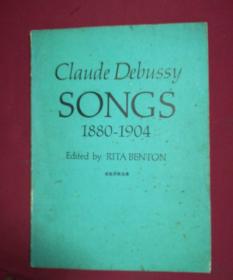 Songs, 1880-1904（Claude Debussy）