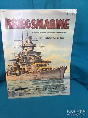 Kriegsmarine：A pictorial History of the German Navy 1935-1945【帝国海军：1935年至1945年德国海军图史】【大开本画册】