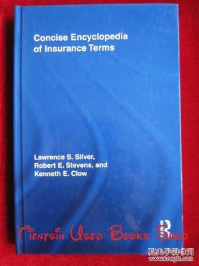 Concise Encyclopedia of Insurance Terms（货号TJ）简明保险术语百科全书