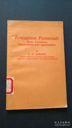 Ionization Potentials Some Variations,Implications and Applications电离势：某些变易、含义和应用（馆藏影印）