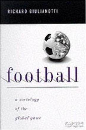 Football：A Sociology of the Global Game