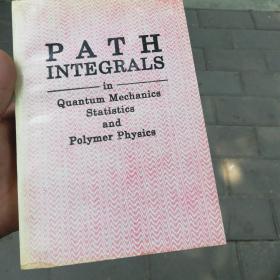 p A T H iNTEGRALs in Quantum Mechanics statistics and poLymer physics 英文版;积分在量子力学统计和高分子物理