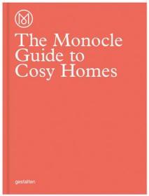 The Monocle Guide to Cosy Homes