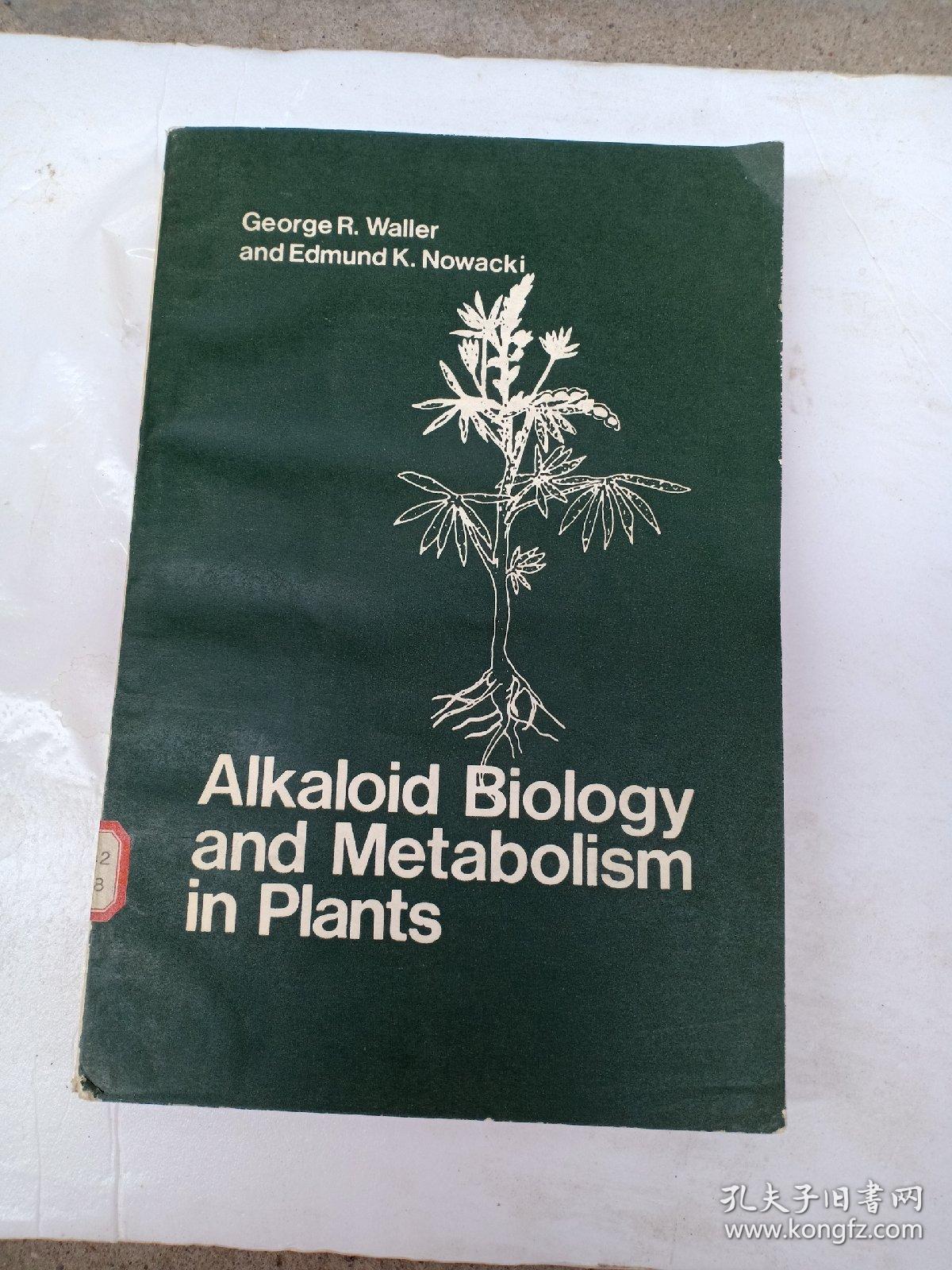 生物碱生物学及其在植物中的代谢。英文版