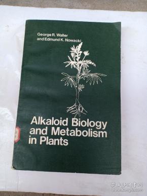 生物碱生物学及其在植物中的代谢。英文版