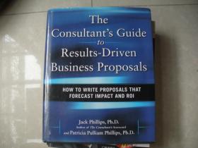 The Consultants Guide To Results-driven Business Proposals: How To Write Proposals That Forecast Im