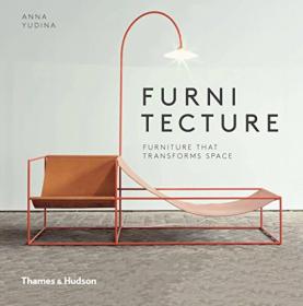 Furnitecture （改变空间格局的家具）