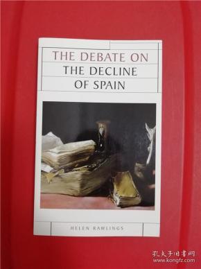 The debate on the decline of Spain （西班牙衰落之辩论）