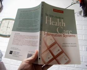THE CEO'S GUIDE TO HEALTH CARE INFORMATION SYSTEMS