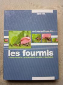 les fourmis Comportment,organisation sociale et évolution（蚂蚁的行为，组织，社会和进化）【法文原版书 16开精装彩色铜板  厚重】