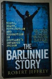 英文原版书 Barlinnie Story: Riots, Death, Retribution and Redemption in Scotland's Infamous Prison – 2011 by Robert Jeffrey  (Author)