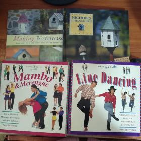 【外文绘本4册】MAKING BIRDHOUSES,,NICHOIRS ET MANGEOIRES,MAMBO&MERENGUE,LINE DANCING