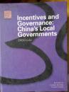 Incentives and Governance: Chinas Local Governments--- lncentives和治理:中国地方政府