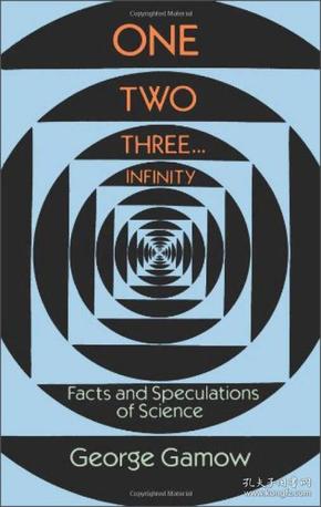 One, Two, Three...Infinity：Facts and Speculations of Science