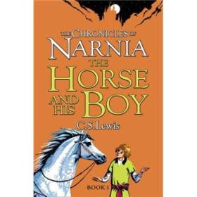 The Horse and His Boy (The Chronicles of Narnia Modern)纳尼亚传奇：能言马和男孩