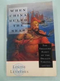 WHEN CHINA RULED THE SEAS The Treasure Fleet of the Dragon Throne 1405-1433