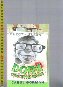 英语小说 Dork on the Run / Carol Gorman(著) 32开精装本【店里有许许多多英文原版小说欢迎选购】