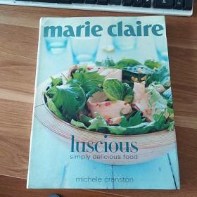 Marie Claire:Luscious simply delicious(英文原版）瑪麗·克萊爾：甜美可口