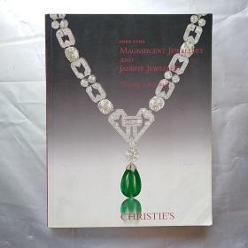 CHRISTIE`S HONG KONG MAGNIFICENT JEWELLERY AND JADEITE JEWELLERY Thursday 1 June 2006年【香港佳士得二十周年珠宝和翡翠拍卖会】 铜版纸彩印 290页厚本"