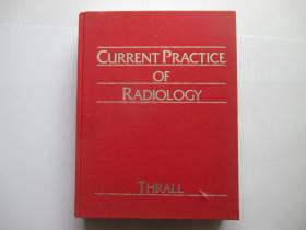 Gurrent Practice of Radiology