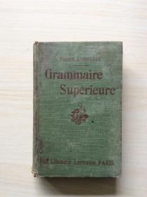 法文原版 Grammarie Supérieure     (1880年版 外文古旧书) 精装