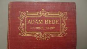 1901 年George Eliot - Adam Bede 乔治•艾略特名著《亚当•贝德》珍贵早期版本 布面精装小开本古董书 配补精美插图