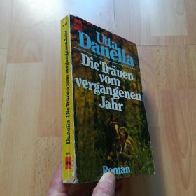 Die Tränen vom vergangenen Jahr 【去年的眼泪，乌塔·丹内拉，德文原版】