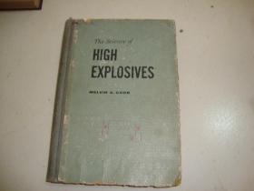 THE SCIENCE OF HIGH EXPLOSIVES（高级炸药科学 英文版 精装 16开）