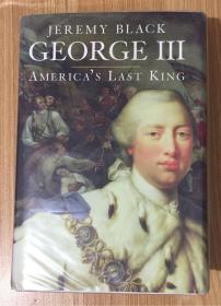 George III: America’s Last King (The Yale English Monarchs Series) 0300117329