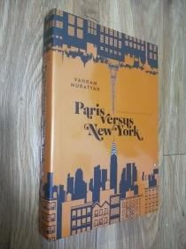 Paris Versus New York （16开精装）