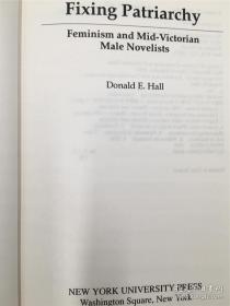 英文原版学术类   英国小说中的女性  Fixing Patriarchy: Feminism and Mid-Victorian Male Novelists