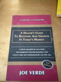 A DEALER S GUIDE TO TECOVERY AND GROWTH IN TODAY S MARKET