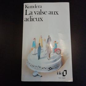 Milan Kundera / La valse aux adieux 昆德拉《为了告别的聚会》法语原版