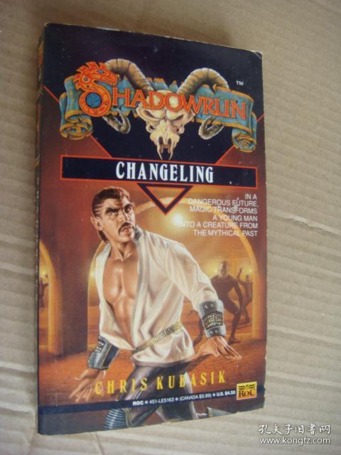 (SHADOWRUN) CHANGELING 英文原版 科幻小说 《幻灭童话》