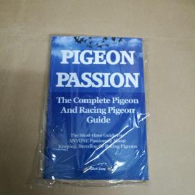 鸽子的激情。完整的鸽子和赛鸽指南。塑封  Pigeon Passion. the Complete Pigeon and Racing Pigeon Guide.