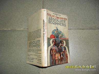 Absolute Beginners（7品36开书脊破损歪斜1970年英文原版228页初生之犊参看书影）43927