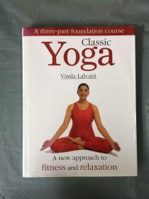 (英文原版)CLASSIC YOGA：a new approach to fitness  and relaxation（ 2003年版  ）