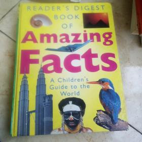 READER’S DIGEST BOOK OF Amazig Facts （A Children 's  Guide to the World ）