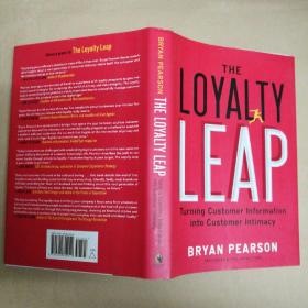 忠诚飞跃:将客户信息转化为客户隐私 The Loyalty Leap: Turning Customer Information into Customer Intimacy