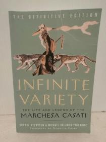 玛切萨·卡萨提的生活与传奇 Infinite Variety: The Life and Legend of the Marchesa Casati （时尚）英文原版书