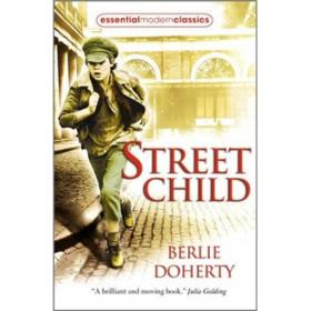 Street Child. Berlie Doherty (Essential Modern Classics)街道男孩