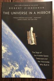 The Universe in a Mirror: The Saga of the Hubble Space Telescope and the Visionaries Who Built It 哈伯太空望远镜简史