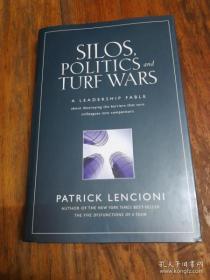 英文原版 Silos, Politics and Turf Wars: A Leadership Fable About Destroying the Barriers