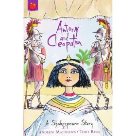 Shakespeare Stories: Antony And Cleopatra 莎士比亚故事集(儿童版)：安东尼与克莉奥佩特拉